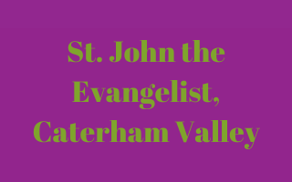 St. John the Evangelist, Caterham Valley