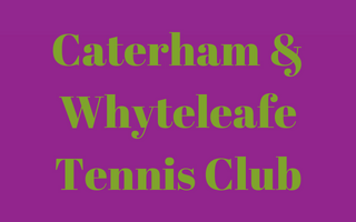 Caterham & Whyteleafe Tennis Club